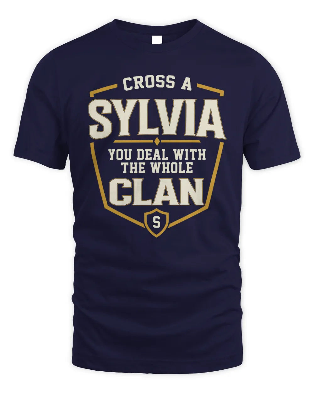 SYLVIA NT1-K008 Cross A/An NAME, You Deal With the Whole Clan | Personalized Vintage T-Shirt - Unisex Standard T-Shirt - Navy
