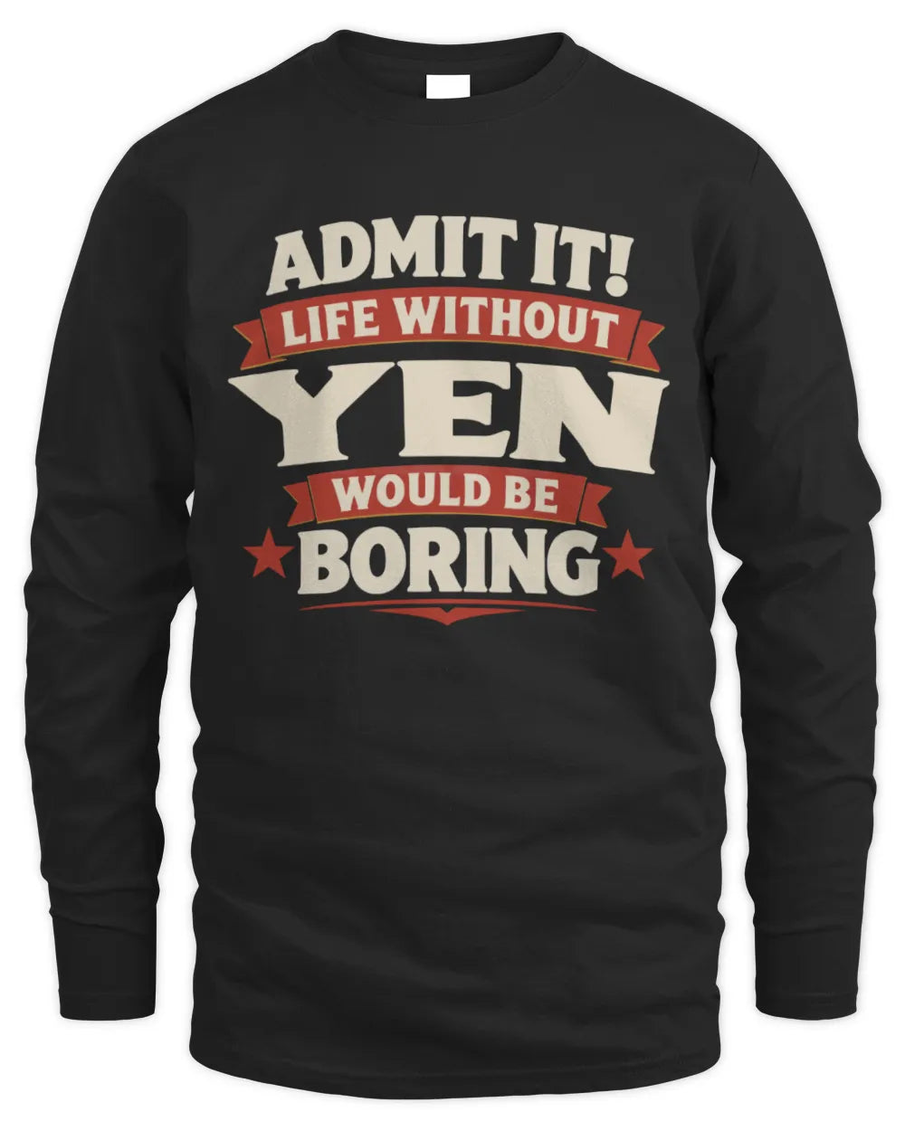 YEN P4 KT003 Personalized Funny Quote Apparel “Life Without NAME Would Be Boring” - Men's Long Sleeved T-Shirt - Black