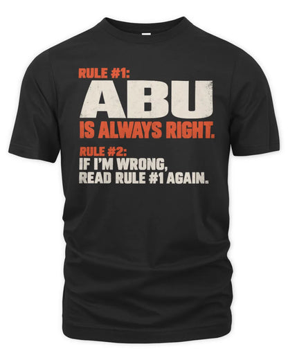 ABU NP1-H006 - Always Right Personalized Name T-Shirt – Funny Custom Name Shirt - Unisex Standard T-Shirt - Navy