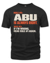 ABU NP1-H006 - Always Right Personalized Name T-Shirt – Funny Custom Name Shirt