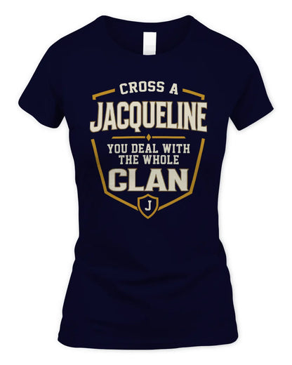 JACQUELINE NT1-K008 Cross A/An NAME, You Deal With the Whole Clan | Personalized Vintage T-Shirt - Women's Standard T-Shirt - Navy