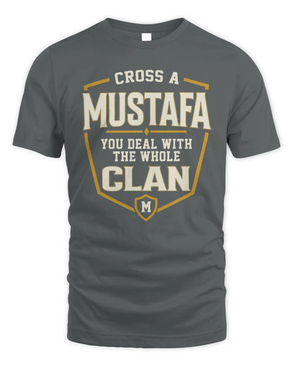 MUSTAFA NT1-K008 Cross A/An NAME, You Deal With the Whole Clan | Personalized Vintage T-Shirt - Unisex Standard T-Shirt - Charcoal