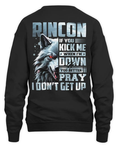 RINCON AP62-K4-666 - Personalized Fierce Wolf Quote Apparel “If You Kick Me When I’m Down, You Better Pray I Don’t Get Up” - Unisex Sweatshirt - Black