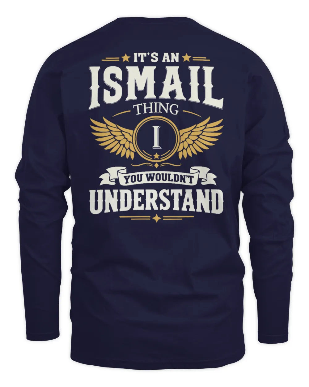 ISMAIL KT06-M008 It’s a [NAME] Thing – You Wouldn’t Understand | Personalized Vintage T-Shirt - Men's Long Sleeved T-Shirt - Navy