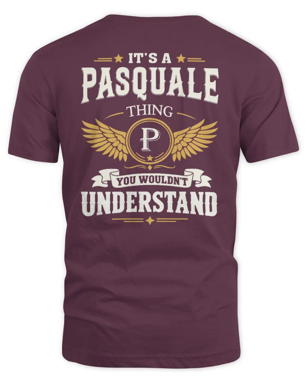 PASQUALE KT06-M008 It’s a [NAME] Thing – You Wouldn’t Understand | Personalized Vintage T-Shirt - Unisex Standard T-Shirt - Maroon