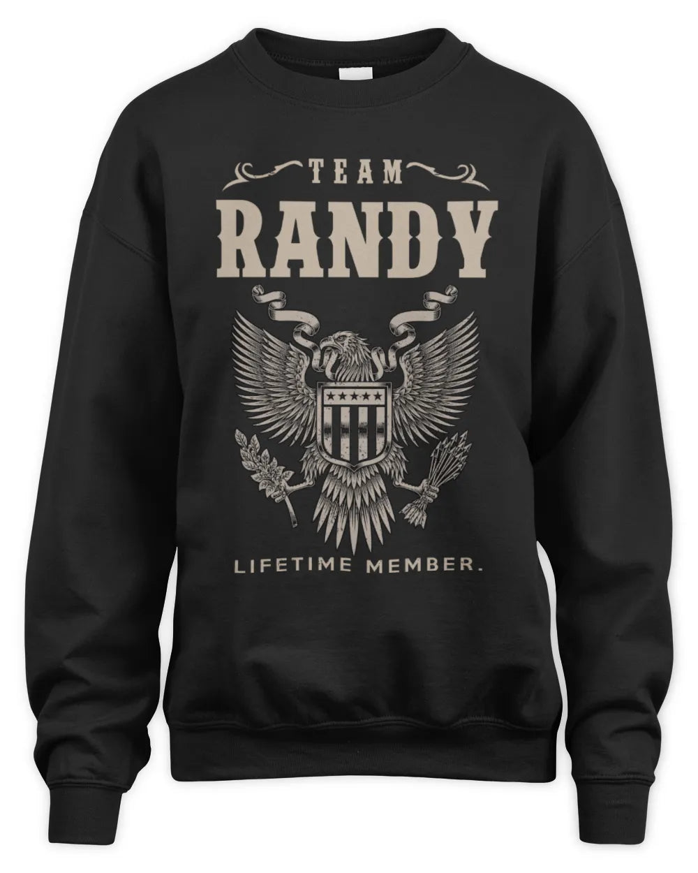 RANDY TP06-K82 – Personalized Classic Style Apparel “Team NAME Lifetime Member” - Unisex Sweatshirt - Black