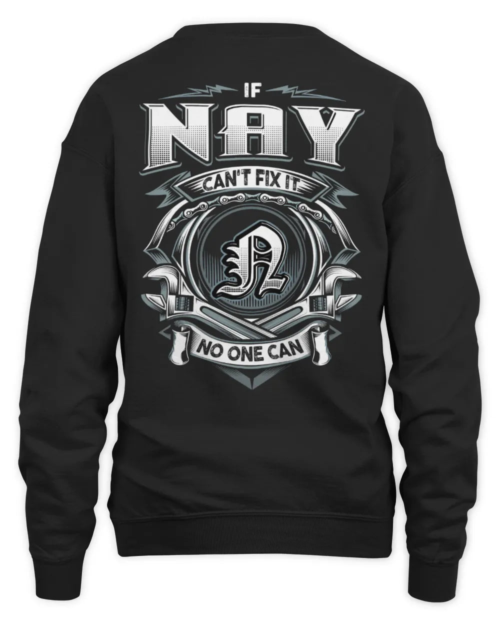 NAY AP81-K4-626 - Personalized Ahmed Quote Apparel “If Ahmed Can't Fix It, No One Can” - Unisex Sweatshirt - Black