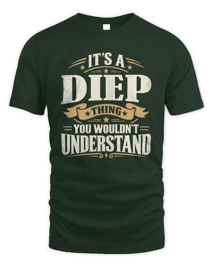 DIEP P08 TH51 - Personalized “It’s a/an [NAME] Thing – You Wouldn’t Understand” Shirt - Unisex Standard T-Shirt - Forest Green