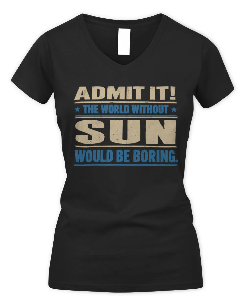 SUN TP68-K2-968 – Personalized Funny Quote Apparel “The World Without NAME Would Be Boring” - Women's V-Neck T-Shirt - Black