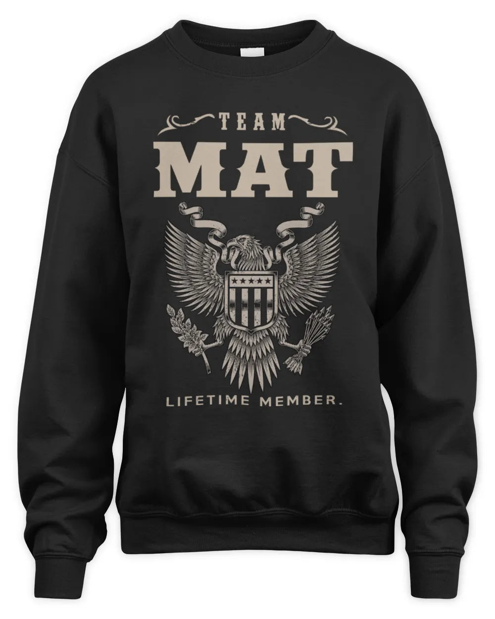 MAT TP06-K82 – Personalized Classic Style Apparel “Team NAME Lifetime Member” - Unisex Sweatshirt - Black