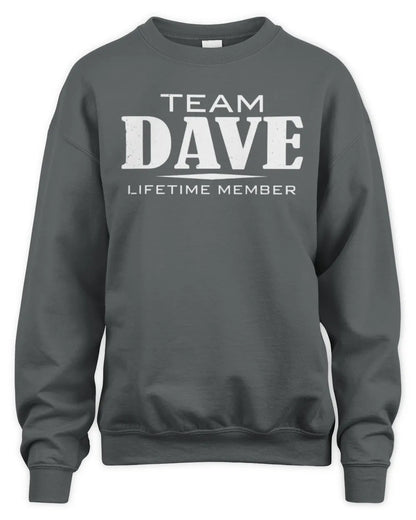 DAVE BL62-K4-128 - Personalized “Team NAME Lifetime Member” - Unisex Sweatshirt - Charcoal