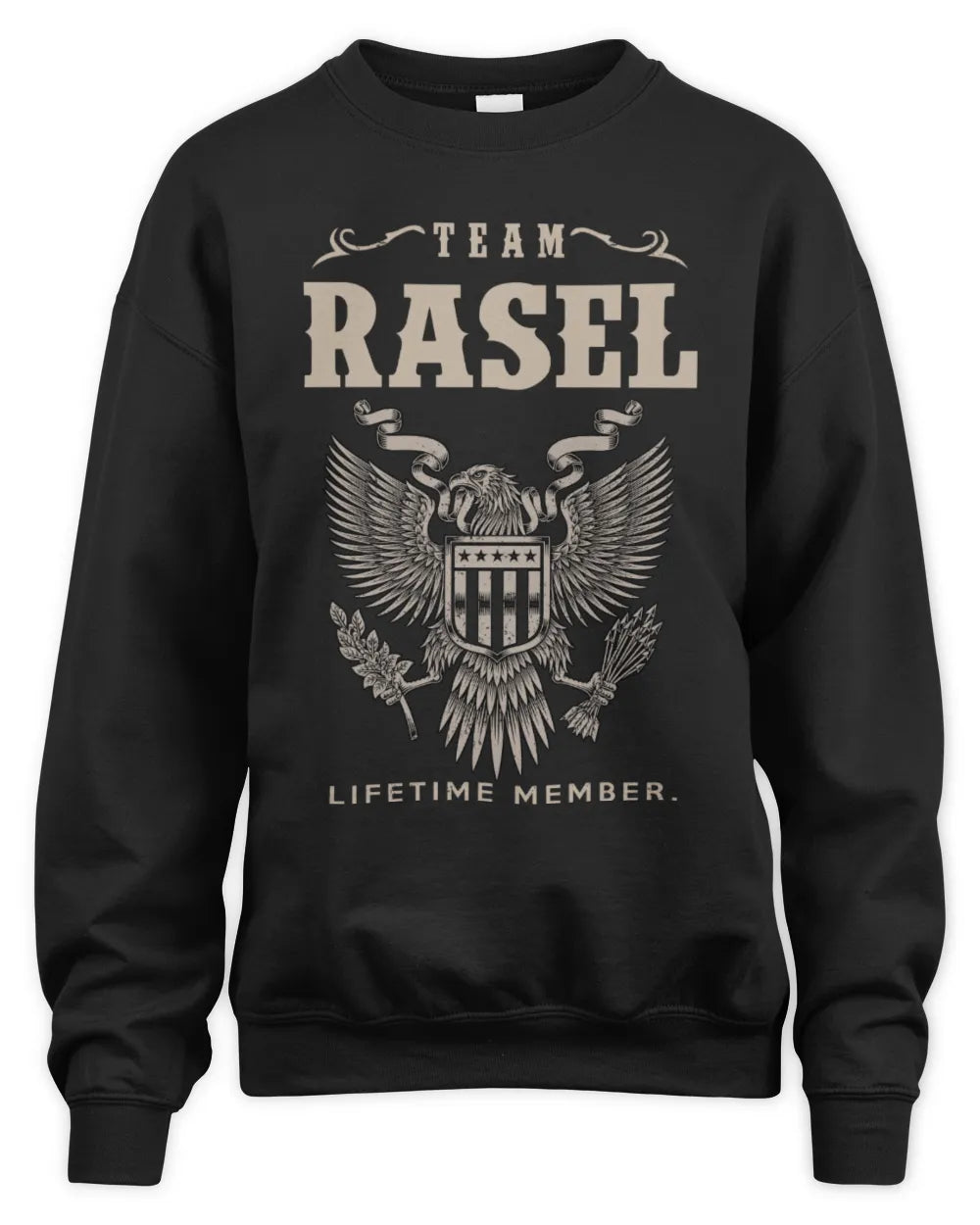 RASEL TP06-K82 – Personalized Classic Style Apparel “Team NAME Lifetime Member” - Unisex Sweatshirt - Black