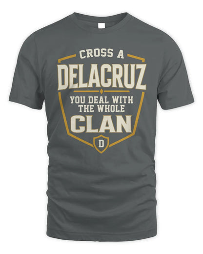 DELACRUZ NT1-K008 Cross A/An NAME, You Deal With the Whole Clan | Personalized Vintage T-Shirt - Unisex Standard T-Shirt - Charcoal