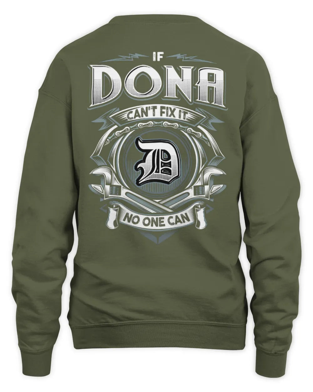 DONA AP81-K4-626 - Personalized Ahmed Quote Apparel “If Ahmed Can't Fix It, No One Can” - Unisex Sweatshirt - Military Green