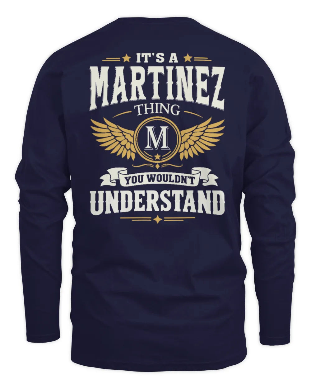 MARTINEZ KT06-M008 It’s a [NAME] Thing – You Wouldn’t Understand | Personalized Vintage T-Shirt - Men's Long Sleeved T-Shirt - Navy