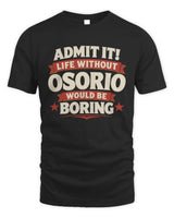 OSORIO P4 KT003 Personalized Funny Quote Apparel “Life Without NAME Would Be Boring” - Unisex Standard T-Shirt - Black