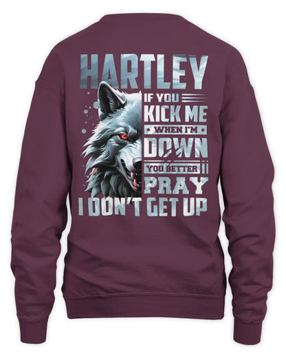 HARTLEY AP62-K4-666 - Personalized Fierce Wolf Quote Apparel “If You Kick Me When I’m Down, You Better Pray I Don’t Get Up” - Unisex Sweatshirt - Maroon