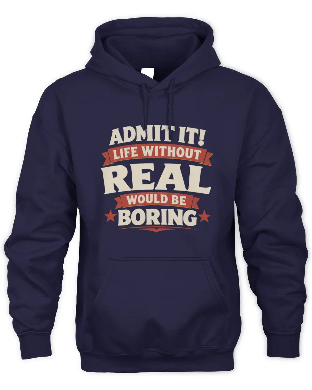 REAL P4 KT003 Personalized Funny Quote Apparel “Life Without NAME Would Be Boring” - Unisex Hoodie - Navy