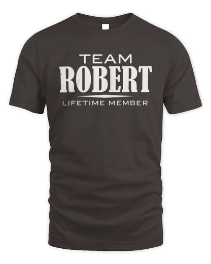 ROBERT BL62-K4-128 - Personalized “Team NAME Lifetime Member” - Unisex Standard T-Shirt - Dark Chocolate