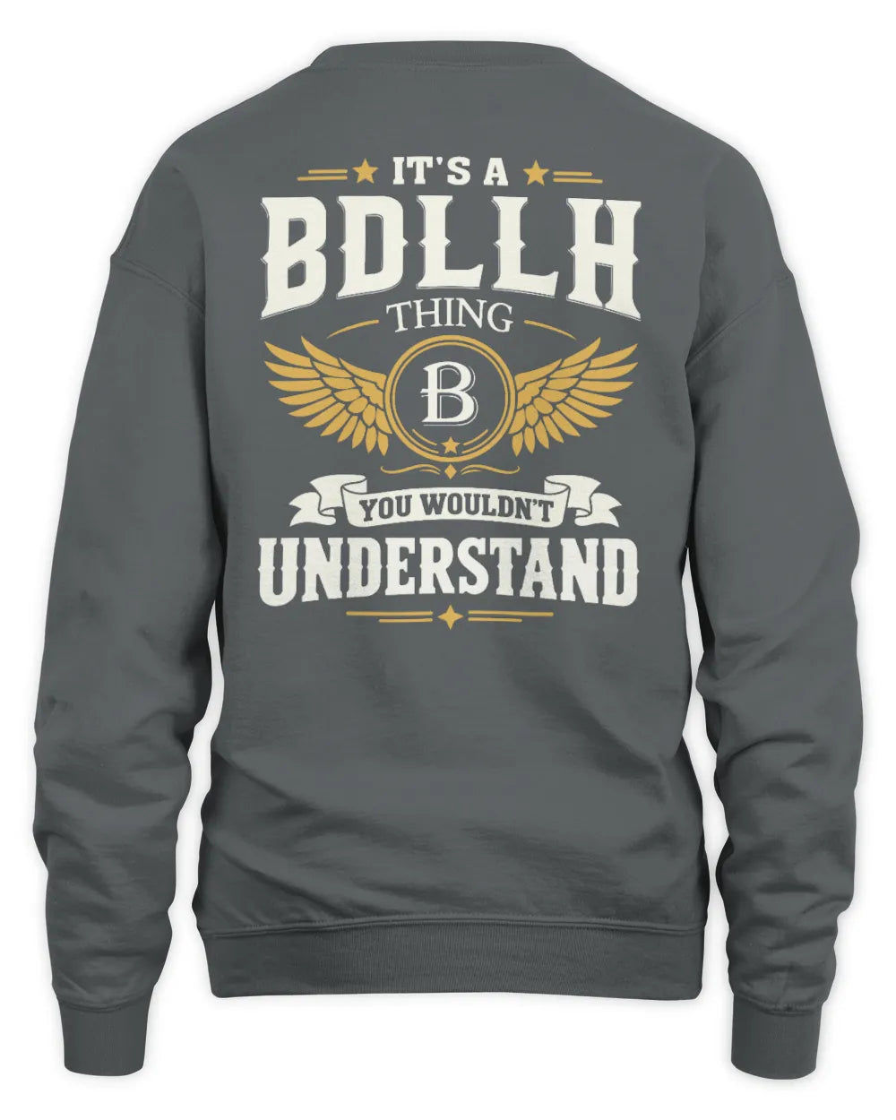 BDLLH KT06-M008 It’s a [NAME] Thing – You Wouldn’t Understand | Personalized Vintage T-Shirt - Unisex Sweatshirt - Charcoal