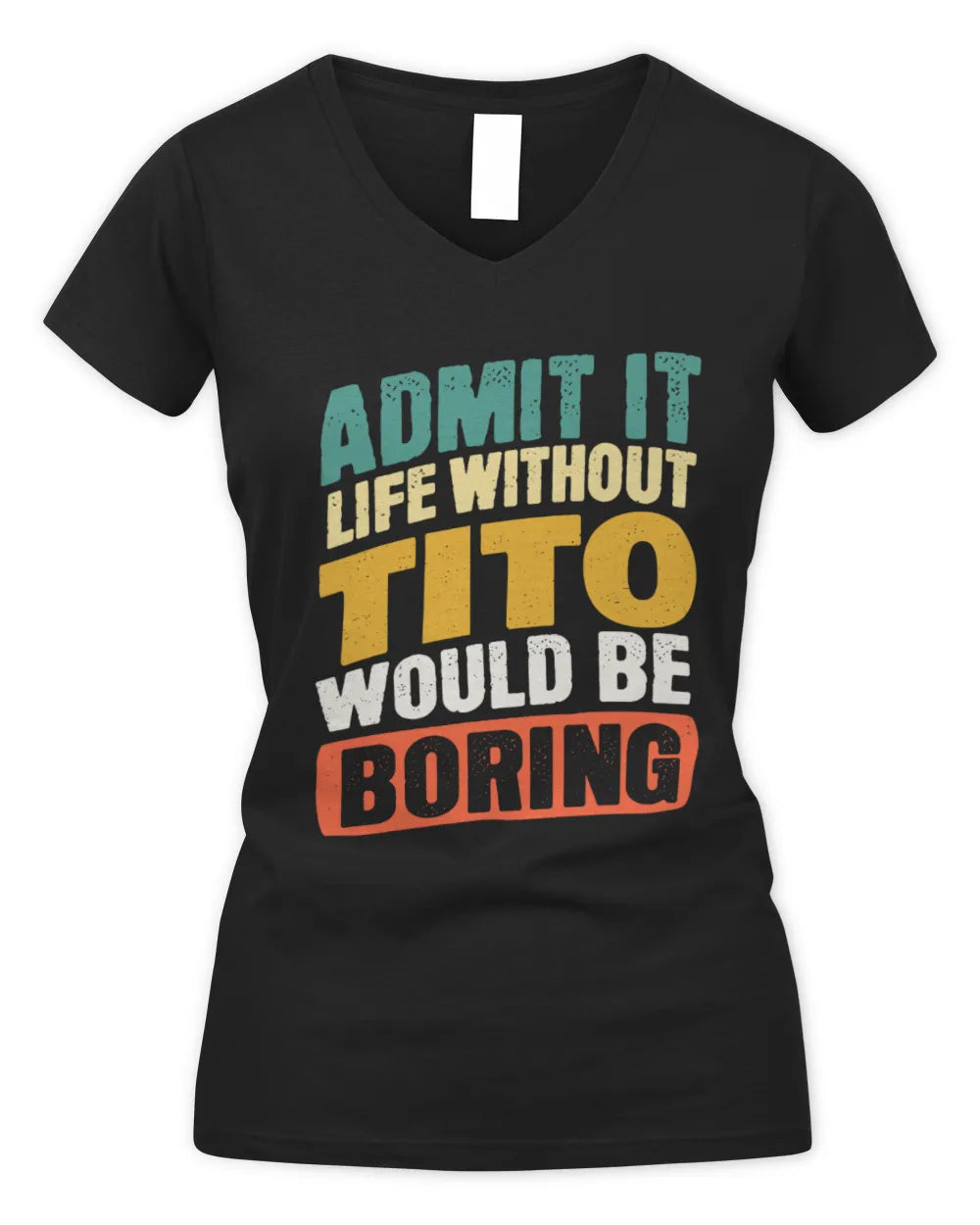 TITO TP88-K4-229
Personalized Funny Quote Apparel “Life Without NAME Would Be Boring” - Women's V-Neck T-Shirt - Black