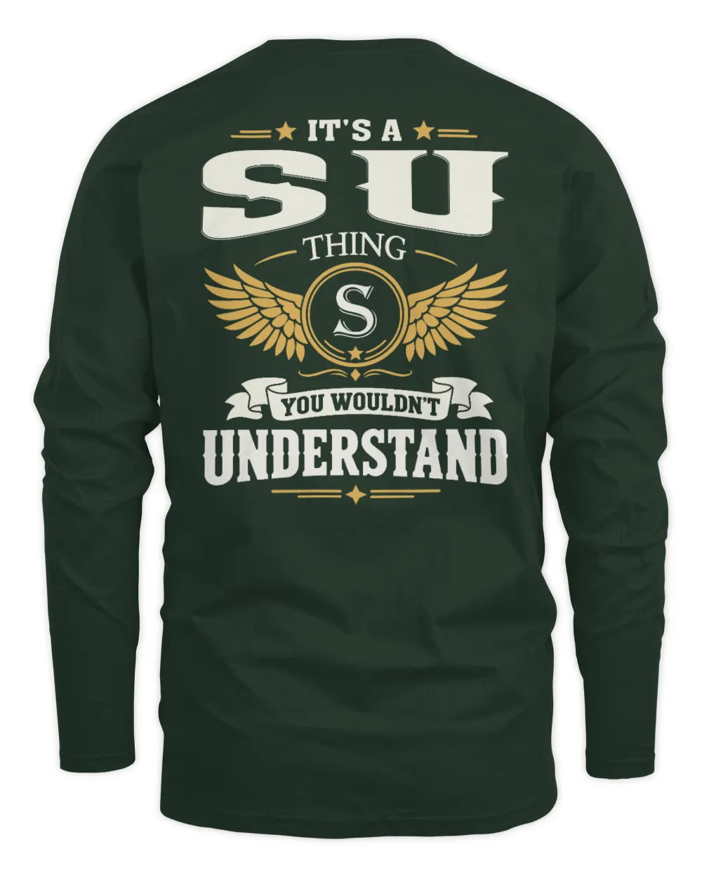SU KT06-M008 It’s a [NAME] Thing – You Wouldn’t Understand | Personalized Vintage T-Shirt - Men's Long Sleeved T-Shirt - Forest Green