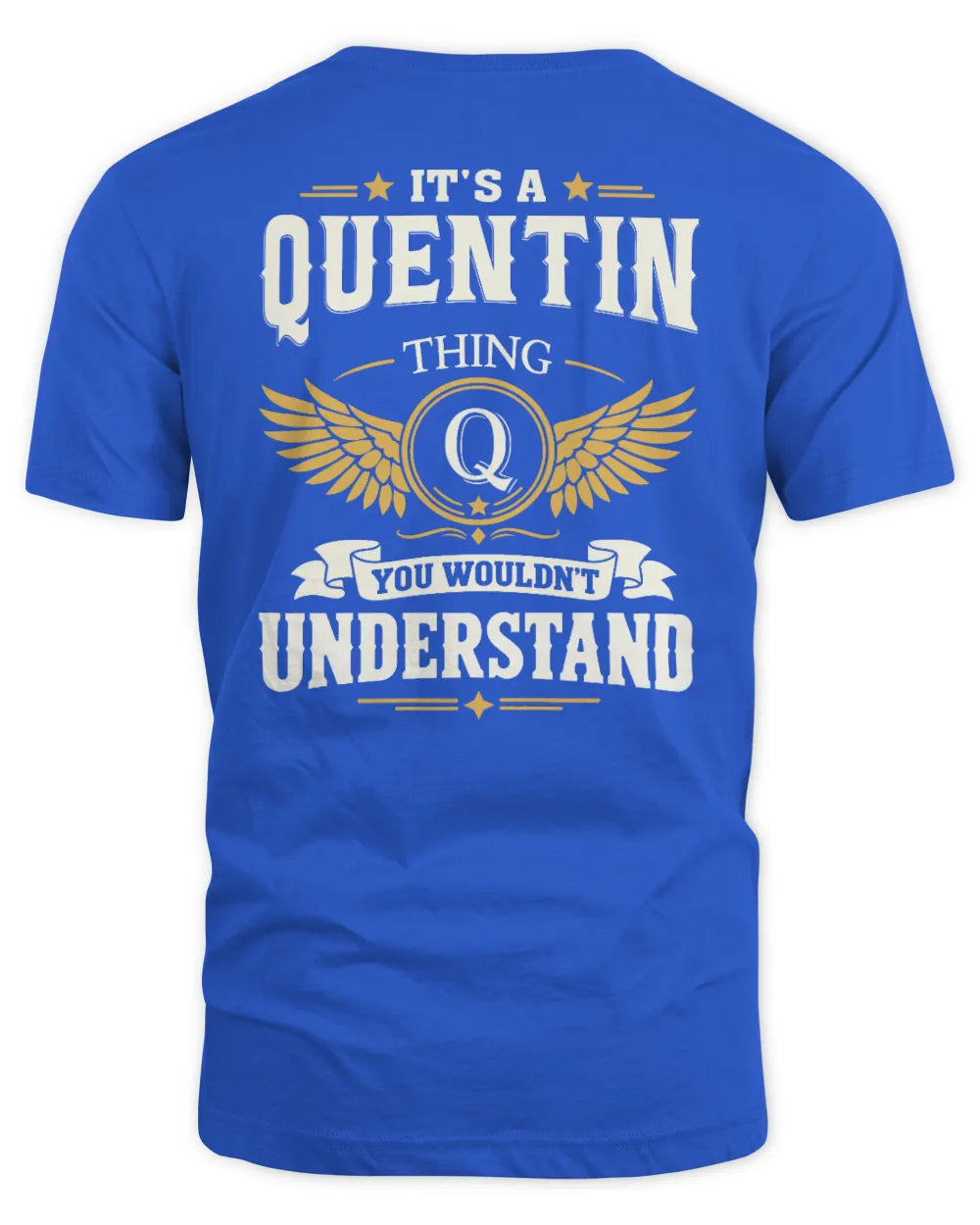 QUENTIN KT06-M008 It’s a [NAME] Thing – You Wouldn’t Understand | Personalized Vintage T-Shirt - Unisex Standard T-Shirt - Royal