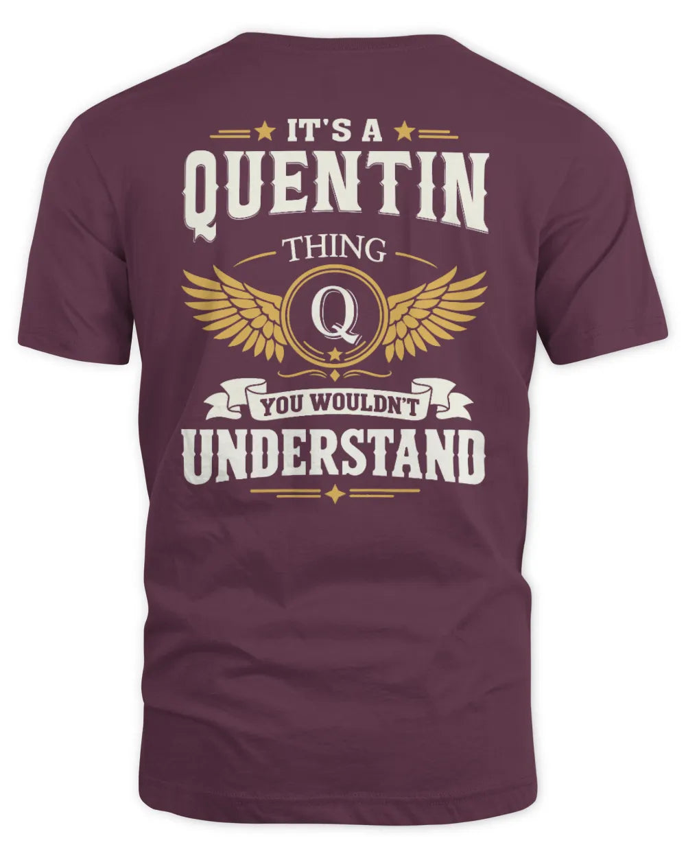 QUENTIN KT06-M008 It’s a [NAME] Thing – You Wouldn’t Understand | Personalized Vintage T-Shirt - Unisex Standard T-Shirt - Maroon
