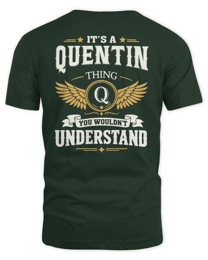 QUENTIN KT06-M008 It’s a [NAME] Thing – You Wouldn’t Understand | Personalized Vintage T-Shirt - Unisex Standard T-Shirt - Forest Green