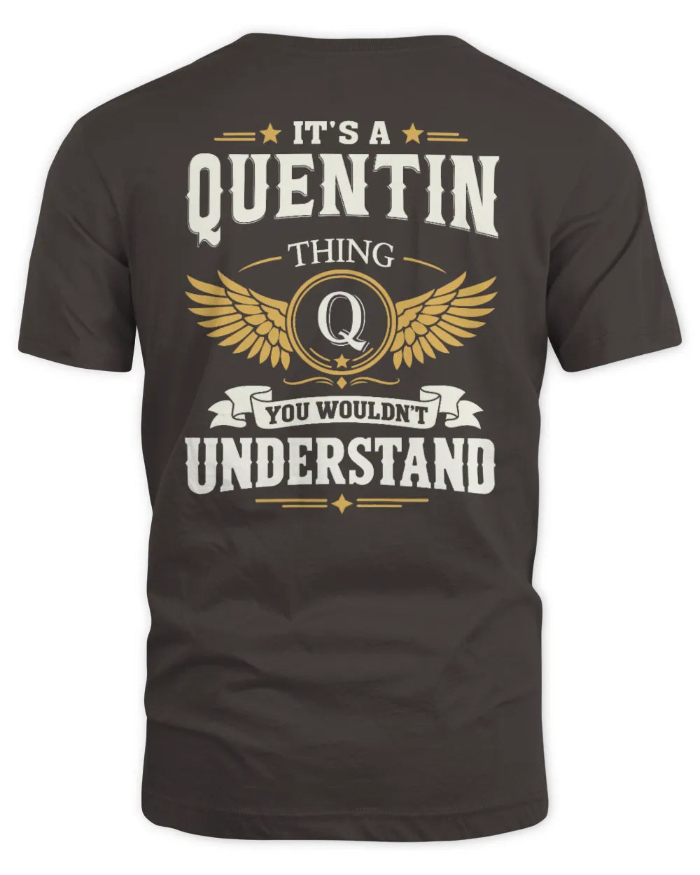 QUENTIN KT06-M008 It’s a [NAME] Thing – You Wouldn’t Understand | Personalized Vintage T-Shirt - Unisex Standard T-Shirt - Dark Chocolate