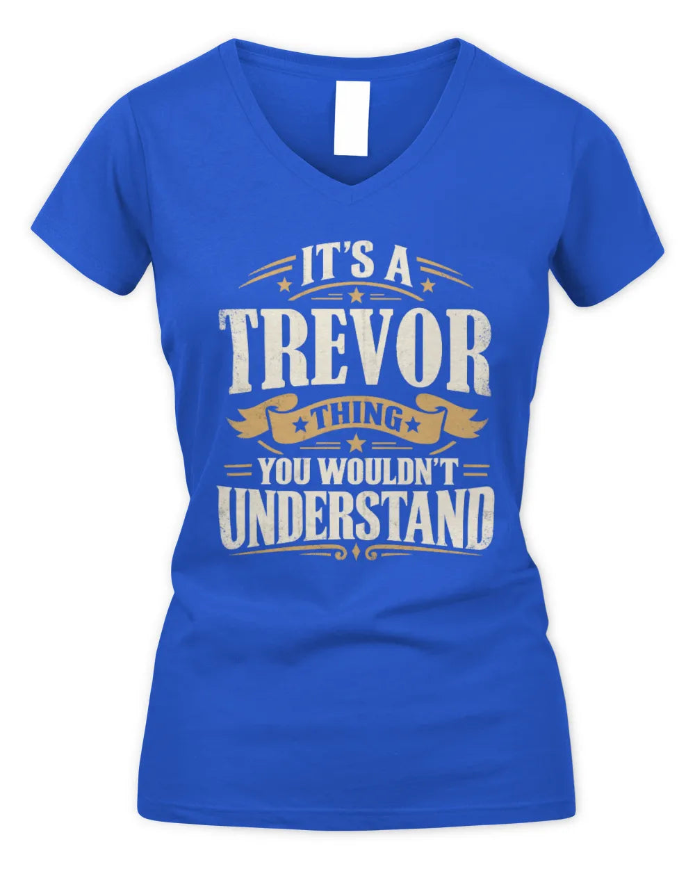 TREVOR P08 TH51 - Personalized “It’s a/an [NAME] Thing – You Wouldn’t Understand” Shirt - Women's V-Neck T-Shirt - Royal