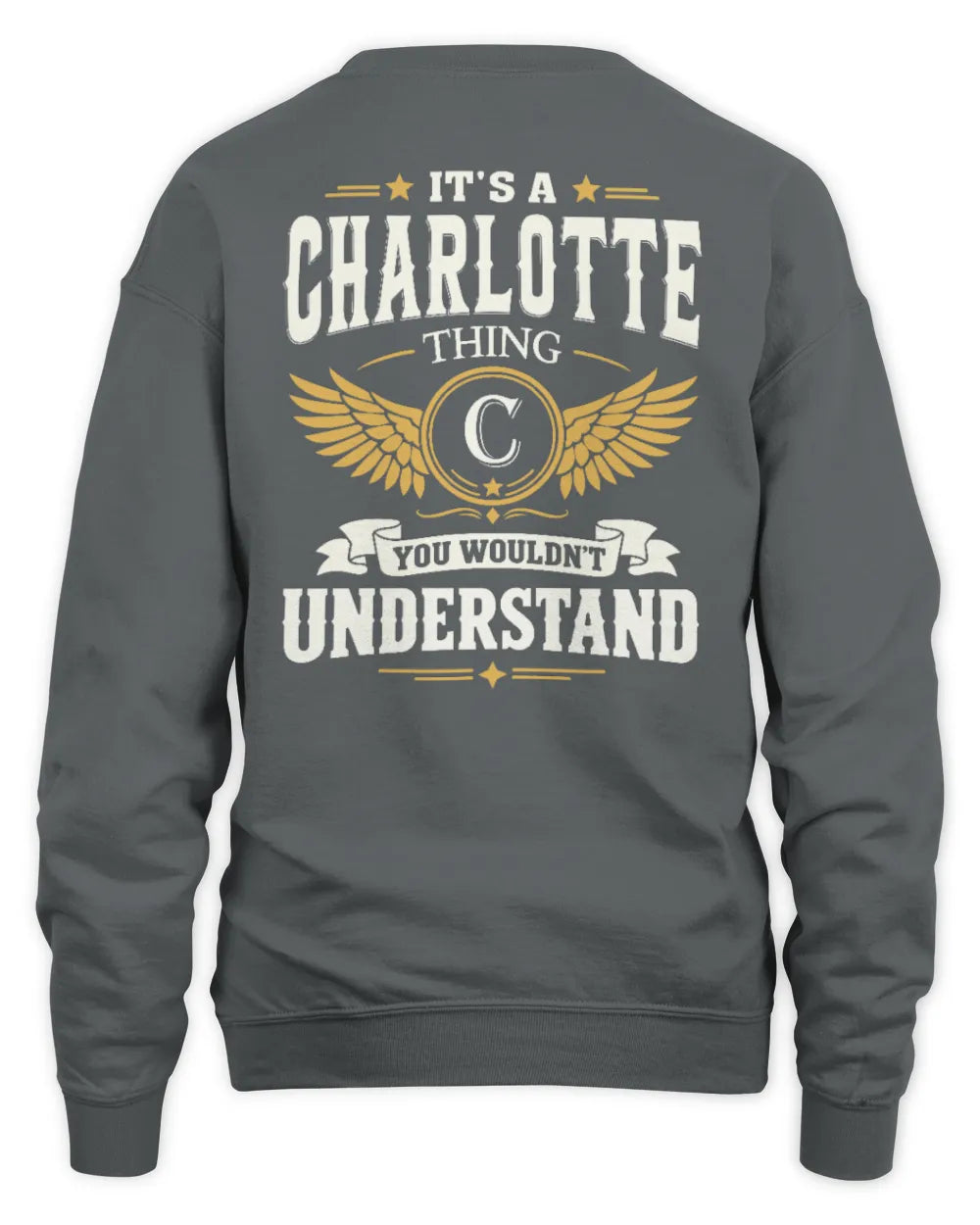 CHARLOTTE KT06-M008 It’s a [NAME] Thing – You Wouldn’t Understand | Personalized Vintage T-Shirt - Unisex Sweatshirt - Charcoal