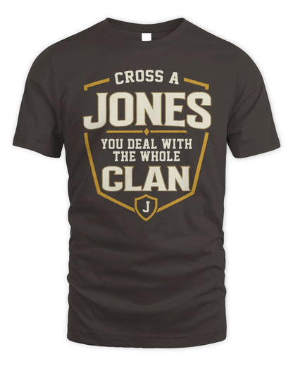 JONES NT1-K008 Cross A/An NAME, You Deal With the Whole Clan | Personalized Vintage T-Shirt - Unisex Standard T-Shirt - Dark Chocolate