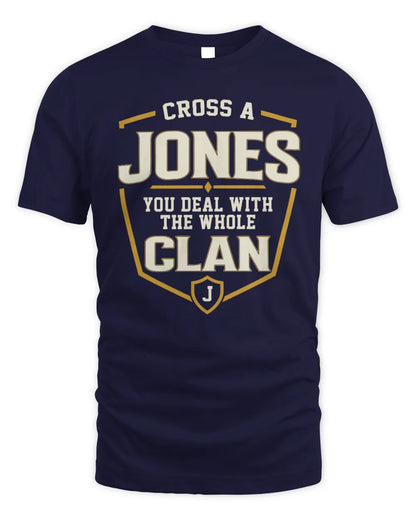 JONES NT1-K008 Cross A/An NAME, You Deal With the Whole Clan | Personalized Vintage T-Shirt - Unisex Standard T-Shirt - Navy