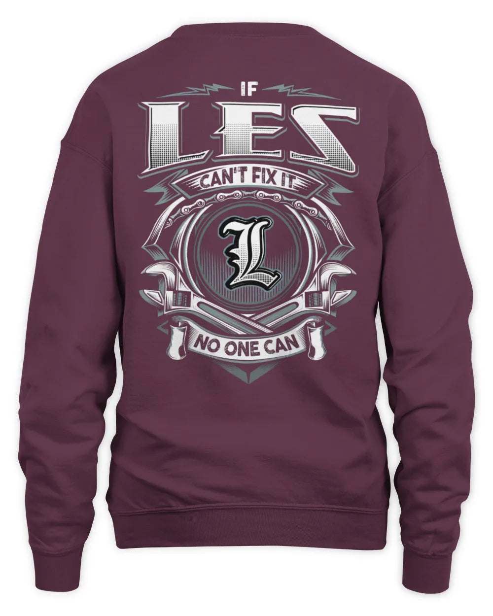 LES AP81-K4-626 - Personalized Ahmed Quote Apparel “If Ahmed Can't Fix It, No One Can” - Unisex Sweatshirt - Maroon