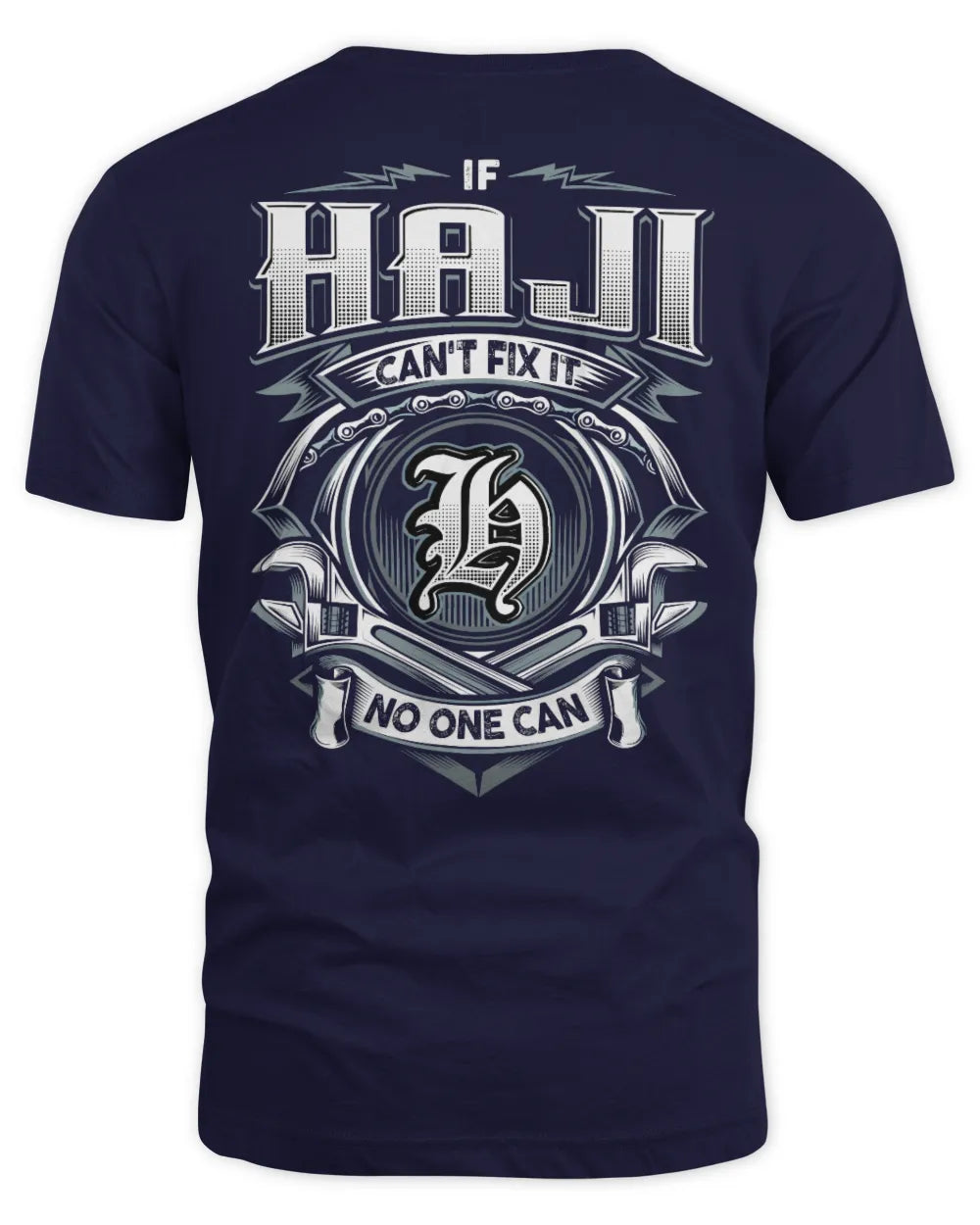 HAJI AP81-K4-626 - Personalized Ahmed Quote Apparel “If Ahmed Can't Fix It, No One Can” - Unisex Standard T-Shirt - Navy