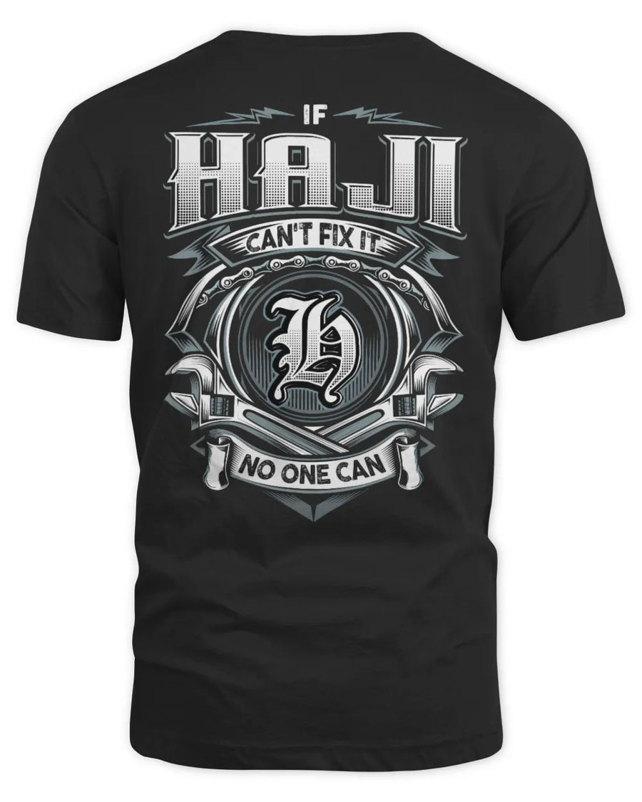 HAJI AP81-K4-626 - Personalized Ahmed Quote Apparel “If Ahmed Can't Fix It, No One Can”