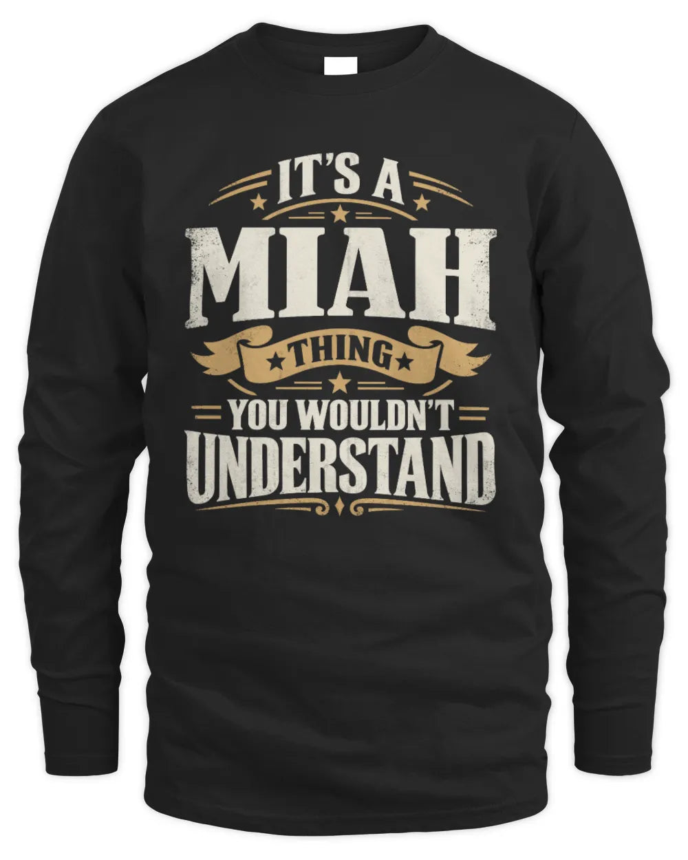 MIAH P08 TH51 - Personalized “It’s a/an [NAME] Thing – You Wouldn’t Understand” Shirt - Men's Long Sleeved T-Shirt - Black