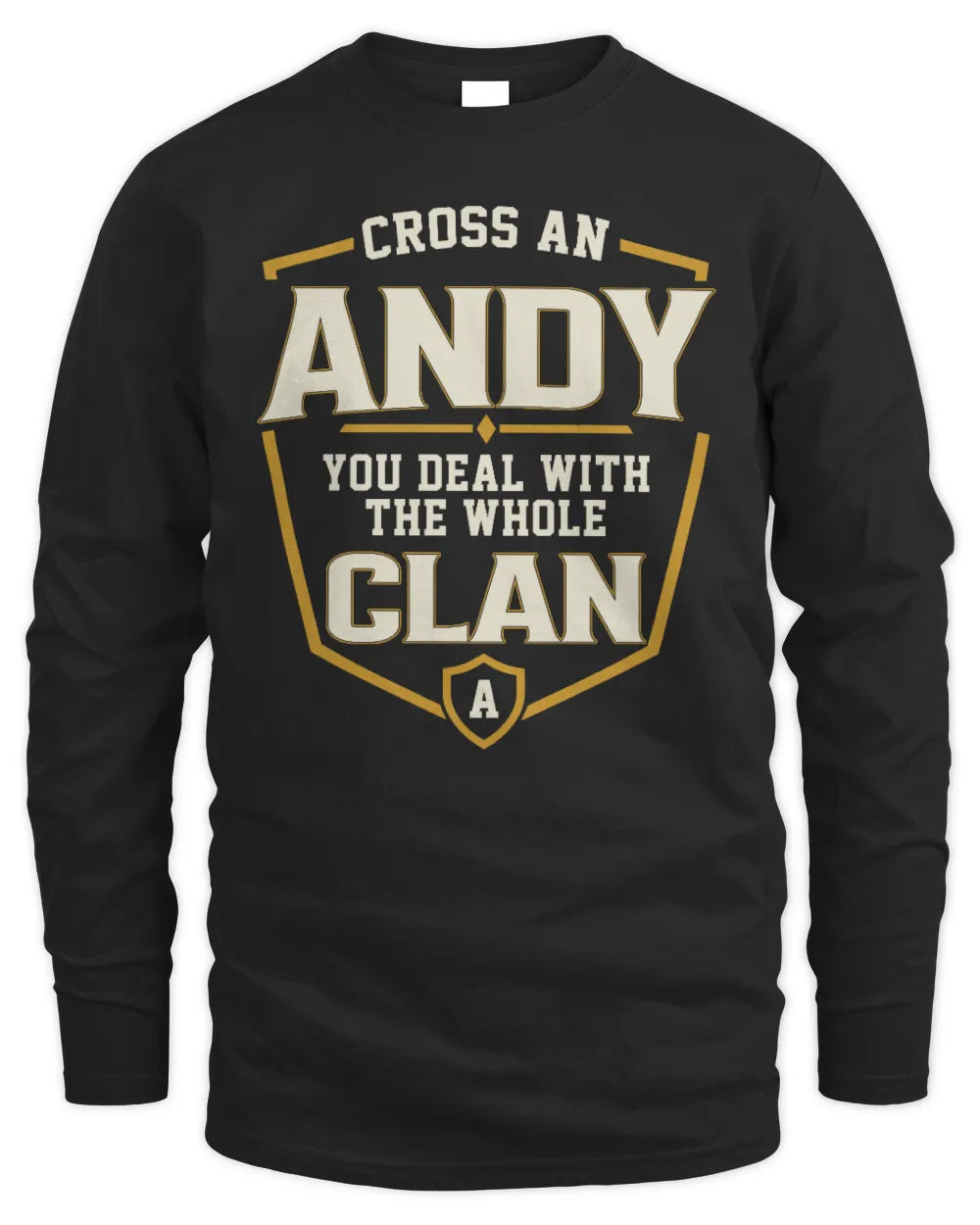 ANDY NT1-K008 Cross A/An NAME, You Deal With the Whole Clan | Personalized Vintage T-Shirt - Men's Long Sleeved T-Shirt - Black