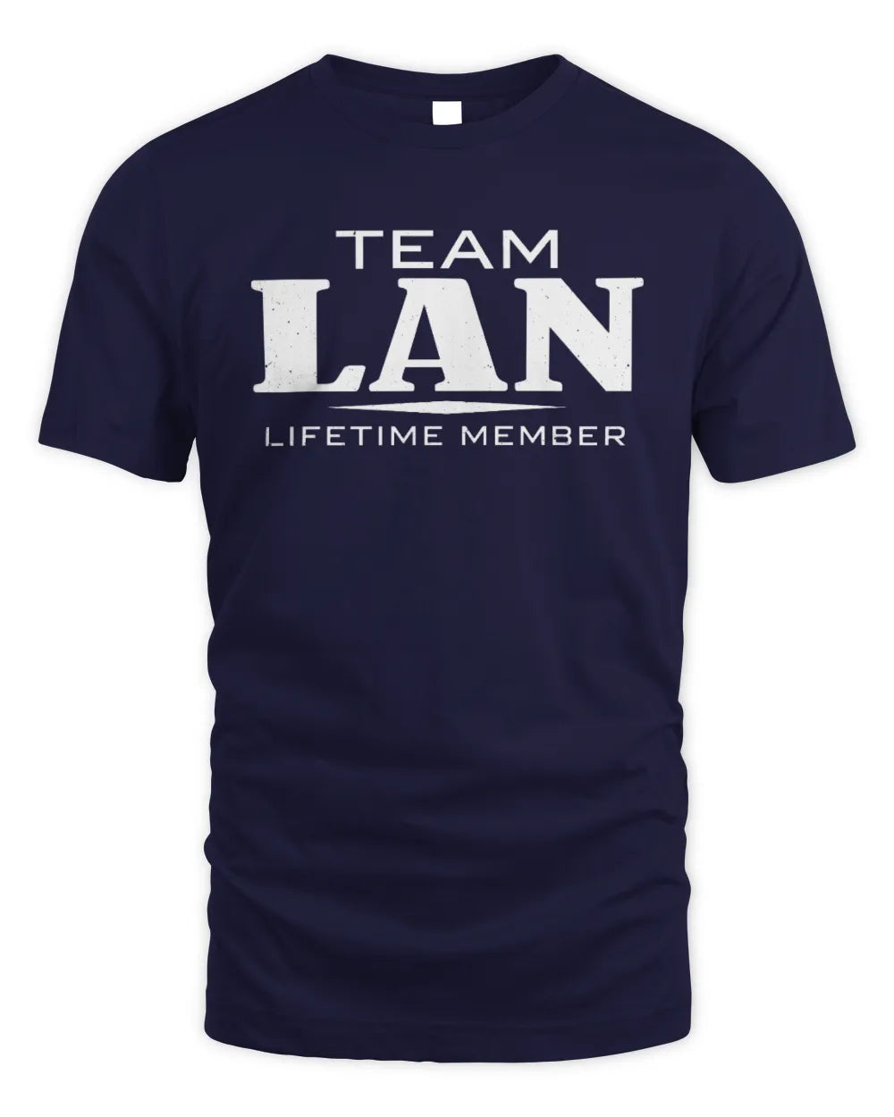 LAN BL62-K4-128 - Personalized “Team NAME Lifetime Member” - Unisex Standard T-Shirt - Navy