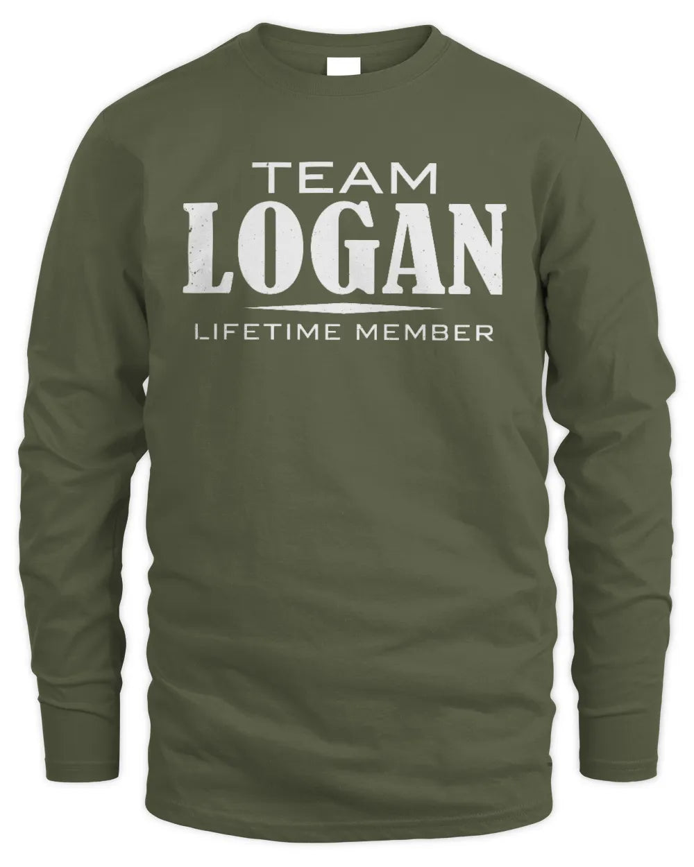 LOGAN BL62-K4-128 - Personalized “Team NAME Lifetime Member” - Men's Long Sleeved T-Shirt - Military Green
