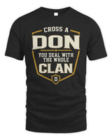 DON NT1-K008 Cross A/An NAME, You Deal With the Whole Clan | Personalized Vintage T-Shirt - Unisex Standard T-Shirt - Black