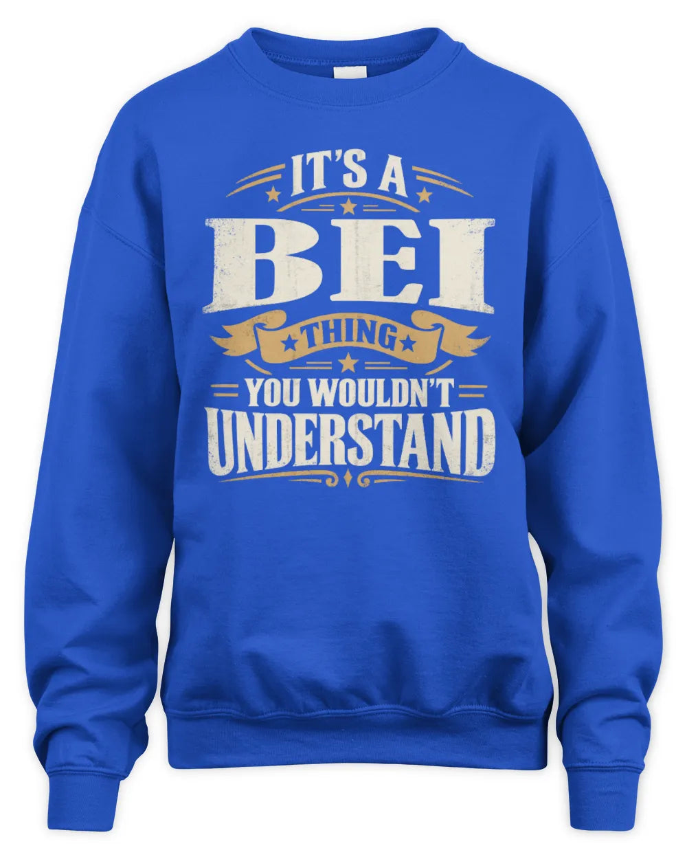 BEI P08 TH51 - Personalized “It’s a/an [NAME] Thing – You Wouldn’t Understand” Shirt - Unisex Sweatshirt - Royal