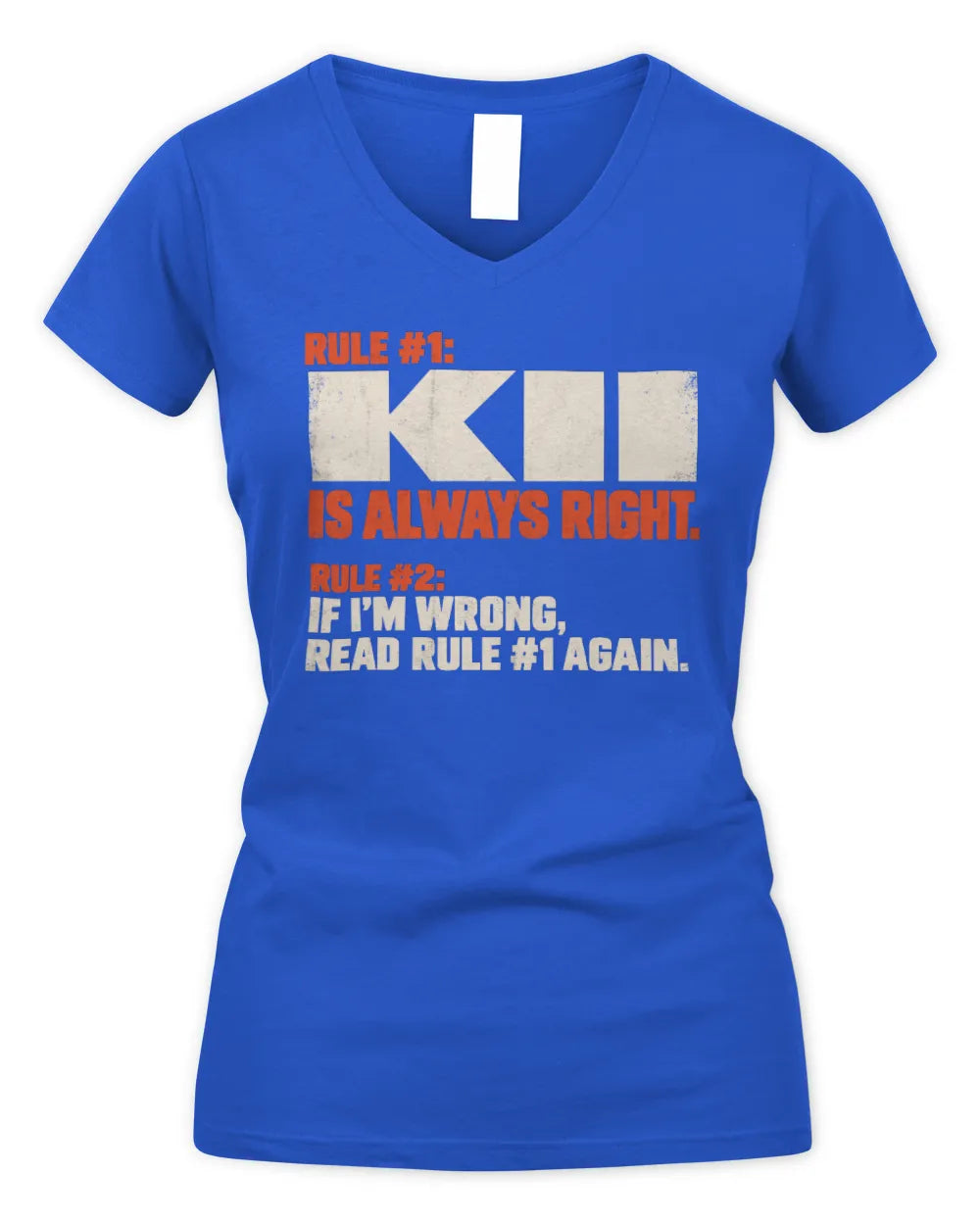 KII NP1-H006 - Always Right Personalized Name T-Shirt – Funny Custom Name Shirt - Women's V-Neck T-Shirt - Royal