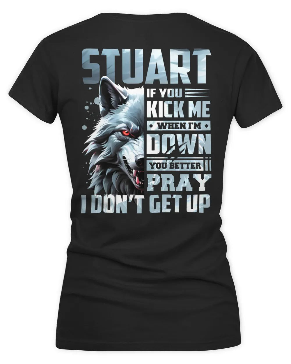 STUART AP62-K4-666 - Personalized Fierce Wolf Quote Apparel “If You Kick Me When I’m Down, You Better Pray I Don’t Get Up” - Women's V-Neck T-Shirt - Black