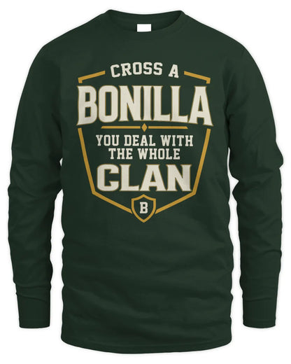 BONILLA NT1-K008 Cross A/An NAME, You Deal With the Whole Clan | Personalized Vintage T-Shirt - Men's Long Sleeved T-Shirt - Forest Green
