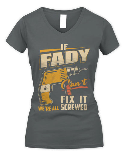 FADY TP22-K4-228 - Personalized Handyman T-Shirt “If AARON Can’t Fix It, We’re All Screwed” - Women's V-Neck T-Shirt - Charcoal