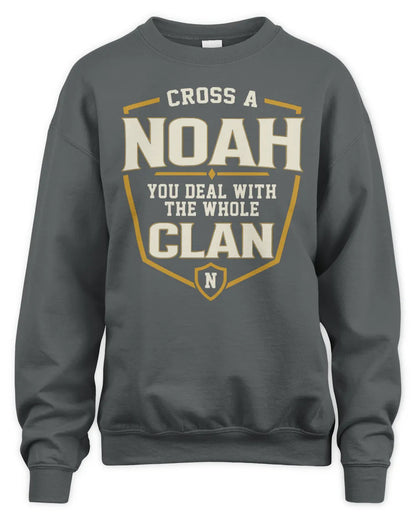 NOAH NT1-K008 Cross A/An NAME, You Deal With the Whole Clan | Personalized Vintage T-Shirt - Unisex Sweatshirt - Charcoal