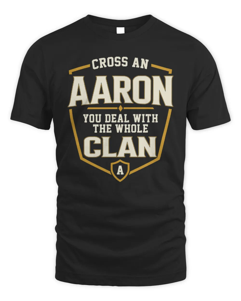 TAM NT1-K008 Cross A/An NAME, You Deal With the Whole Clan | Personalized Vintage T-Shirt - Unisex Standard T-Shirt - Black