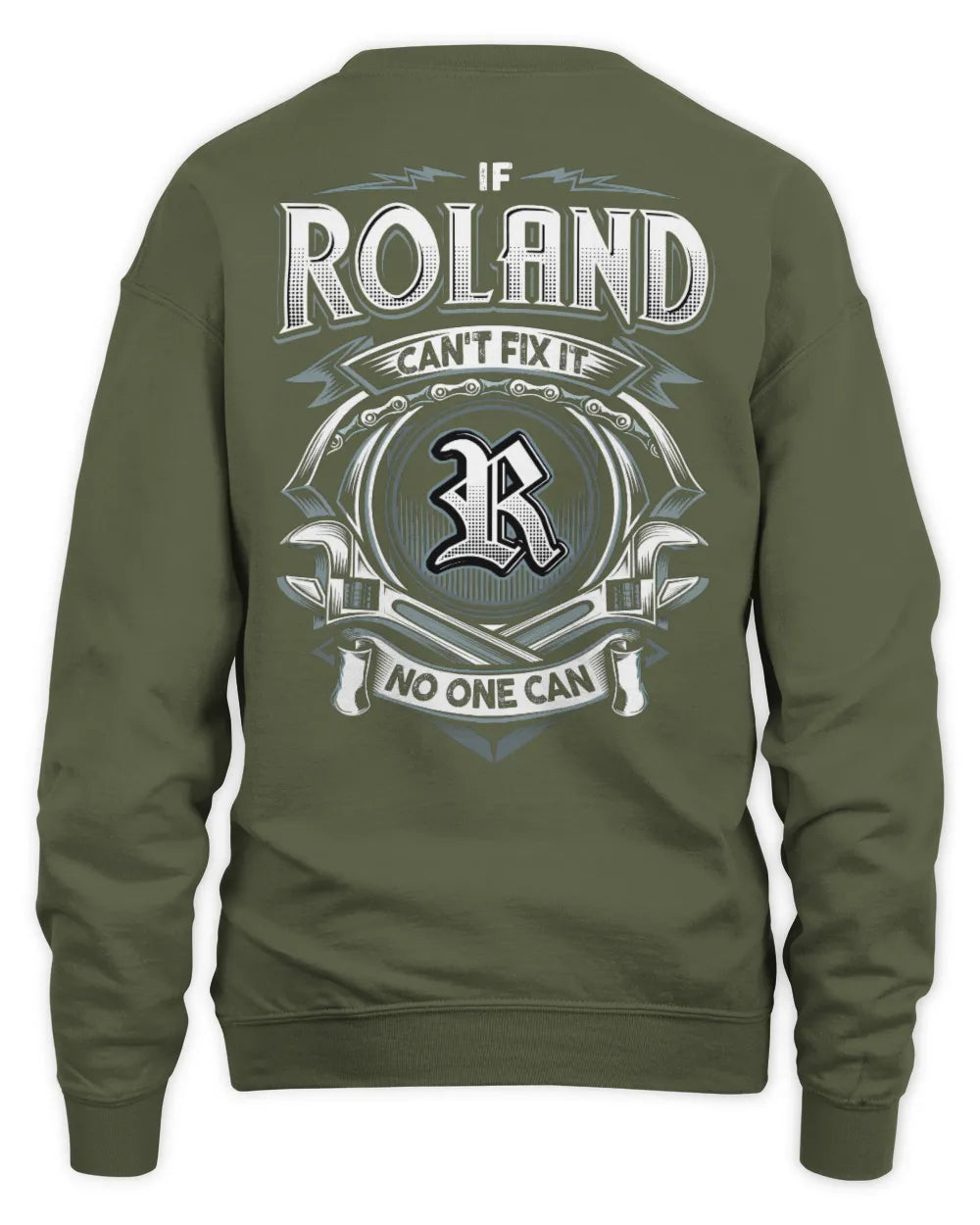 ROLAND AP81-K4-626 - Personalized Ahmed Quote Apparel “If Ahmed Can't Fix It, No One Can” - Unisex Sweatshirt - Military Green